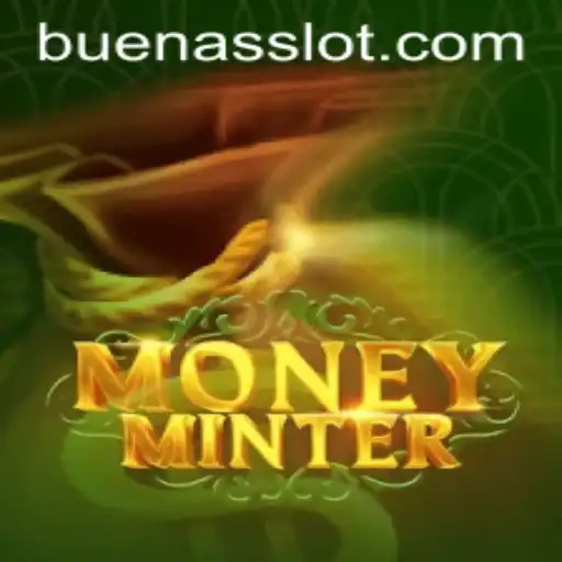 Unveiling MoneyMinter: A Strategic Adventure with BUENAS