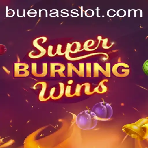 Exploring the Exciting World of SuperBurningWins with a Twist of BUENAS